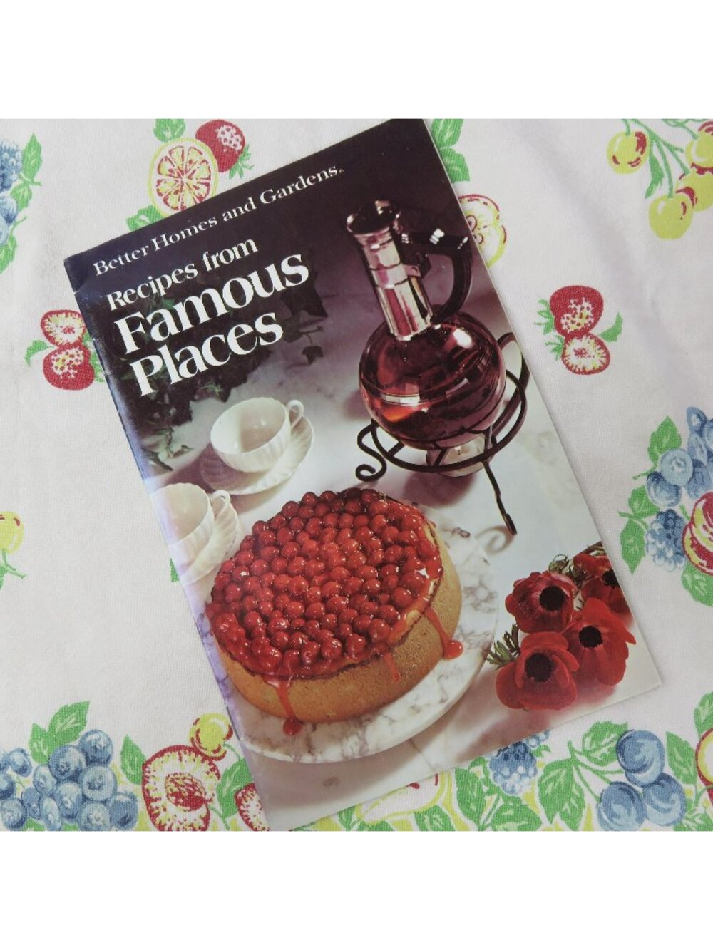 Better Homes and Gardens Recipes from Famous Places 1975 Coast to Coast